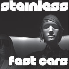 FAST CARS & Friends 'Stainless'/'Real Love?' 7" single on black vinyl MR 33