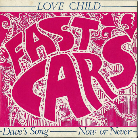 Fast Cars LOVE CHILD 7 " EP on vinyl  MR15